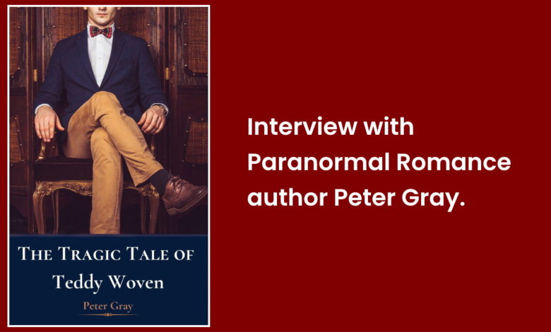 Interview with Paranormal Romance Author Peter Gray